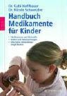 Handbuch Medikamente für Kinder