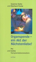 Echter Verlag GmbH Organspende - ein Akt der Nächstenliebe?