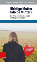 Richtige Mutter - falsche Mutter?
