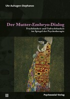 Psychosozial Verlag GbR Der Mutter-Embryo-Dialog