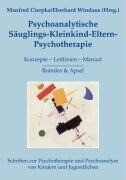 Brandes + Apsel Verlag Gm Psychoanalytische Säuglings-Kleinkind-Eltern-Psychotherapie