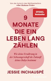 9 Monate, die ein Leben lang z&auml;hlen