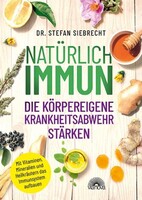 Via Nova, Verlag Natürlich IMMUN - die körpereigene Krankheitsabwehr stärken