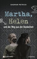 Neukirchener Verlag Martha, Helen und der Weg aus der Dunkelheit
