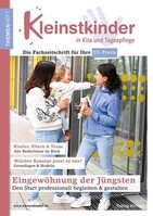 HERDER, FREIBURG Eingewöhnung der Jüngsten - Den Start professionell begleiten & gestalten