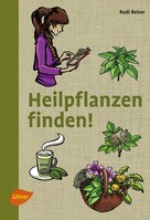 Heilpflanzen finden Ulmer Eugen Verlag Heilpflanzen finden