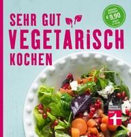Stiftung Warentest Sehr gut vegetarisch kochen