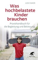 Klett-Cotta Verlag Was hochbelastete Kinder brauchen