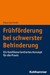 Kohlhammer W. Frühförderung bei schwerster Behinderung