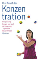 Iskopress Verlags GmbH Die Kunst der Konzentration 2