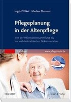 Pflegeplanung in der Altenpflege Urban & Fischer/Elsevier Pflegeplanung in der Altenpflege