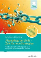 Schlütersche Verlag Altenpflege am Limit - Zeit für neue Strategien