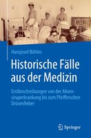 Springer-Verlag GmbH Historische Fälle aus der Medizin