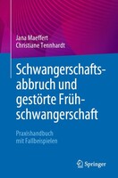 Springer Berlin Heidelberg Schwangerschaftsabbruch und gestörte Frühschwangerschaft