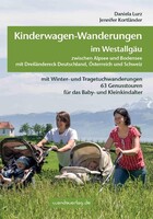 Wandaverlag Kinderwagen-Wanderungen im Westallgäu zwischen Alpsee und Bodensee & Dreiländereck Deutschland, Österreich und Schweiz