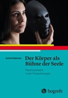 Der Körper als Bühne der Seele