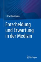 Springer Entscheidung und Erwartung in der Medizin