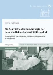 Die Geschichte der Herzchirurgie der Heinrich-Heine-Universit&auml;t D&uuml;sseldorf