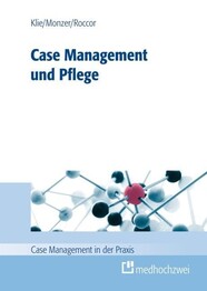 Case Management und Pflege