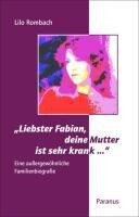 Paranus Verlag Liebster Fabian, deine Mutter ist sehr krank ...