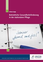 Apollon University Press Betriebliche Gesundheitsförderung in der stationären Pflege