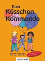 Mebes + Noack Kein Küsschen auf Kommando; Kein Anfassen auf Kommando