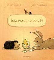 Baumhaus Verlag GmbH Wir zwei und das Ei