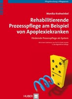 Hogrefe AG Rehabilitierende Prozesspflege am Beispiel von Apoplexiekranken