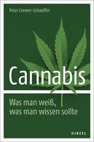 Cannabis. Was man weiß, was man wissen sollte Hirzel S. Verlag Cannabis. Was man weiß, was man wissen sollte