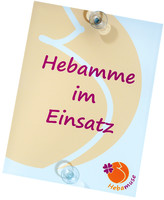 Hebamuse Autoschild Hebamme im Einsatz