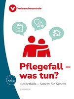 Verbraucherzentrale NRW Pflegefall - was tun?