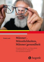 M&auml;nner*, M&auml;nnlichkeiten, M&auml;nner*gesundheit