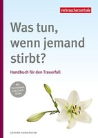Verbraucherzentrale NRW Was tun, wenn jemand stirbt?