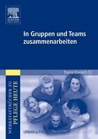 Urban & Fischer/Elsevier In Gruppen und Teams zusammenarbeiten
