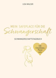 Mein Safeplace f&uuml;r die Schwangerschaft