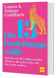 Die 13 Beziehungsw&ouml;lfe