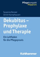 Kohlhammer W. Dekubitus – Prophylaxe und Therapie