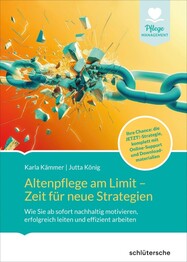 Altenpflege am Limit - Zeit f&uuml;r neue Strategien