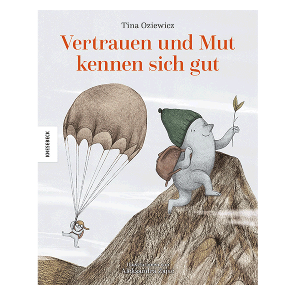 Vertrauen und Mut kennen sich gut
