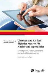 Chancen und Risiken digitaler Medien f&uuml;r Kinder und Jugendliche