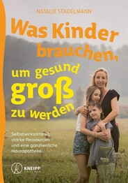 Was Kinder brauchen, um gesund gro&szlig; zu werden