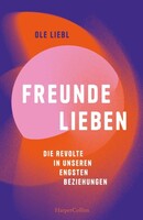 HarperCollins Paperback Freunde lieben. Die Revolte in unseren engsten Beziehungen