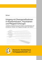 DKVG Umgang mit Zwangsmaßnahmen in Krankenhäusern, Psychiatrien und Pflegeeinrichtungen