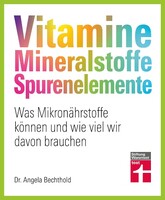 Vitamine, Mineralstoffe, Spurenelemente Stiftung Warentest Vitamine, Mineralstoffe, Spurenelemente
