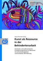 Kunst als Ressource in der Behindertenarbeit