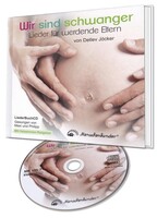 Menschenkinder LiederBuchCD. Wir sind schwanger