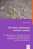 VDM Verlag Dr. Müller e.K. Mit dem Lebensende vertraut werden