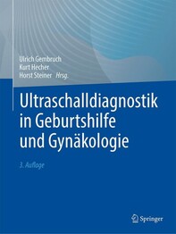 Ultraschalldiagnostik in Geburtshilfe und Gyn&auml;kologie