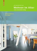 Birkhäuser Verlag GmbH Entwurfsatlas Wohnen im Alter