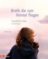 Kösel-Verlag Briefe, die zum Himmel fliegen